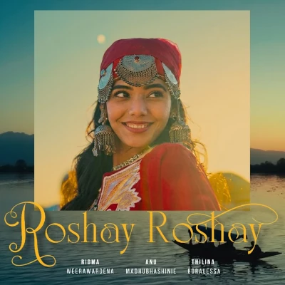 Download Roshay Roshay - Ridma Weerawardena | Anu Madhubhashinie Mp3 Song for free. Latest Sinhala music available on SriTune.